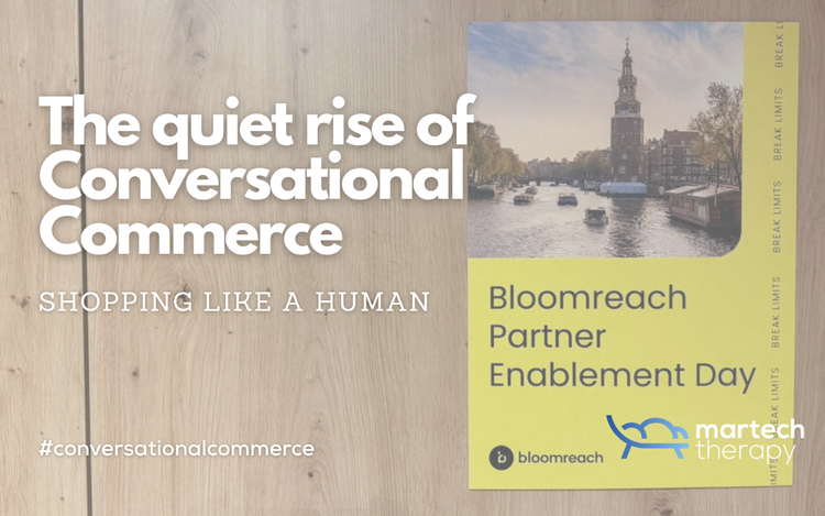Shopping like a human & the quiet rise of Conversational Commerce